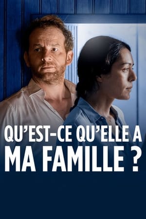 Qu'est-ce qu'elle a ma famille ? poszter