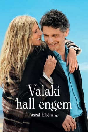 Valaki hall engem