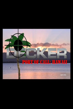 Decker: Port of Call: Hawaii poszter