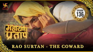 भारत का वीर पुत्र - महाराणा प्रताप 1. évad Ep.136 136. epizód