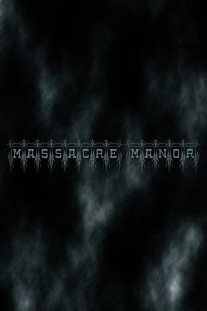 Massacre Manor poszter