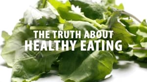 The Truth About Healthy Eating háttérkép