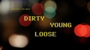 Dirty Young Loose háttérkép