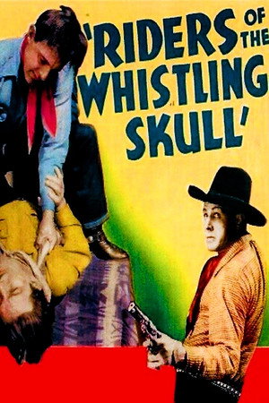 The Riders of the Whistling Skull poszter