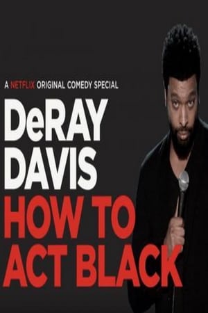 DeRay Davis: How to Act Black poszter