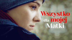 Mindent az anyámért háttérkép