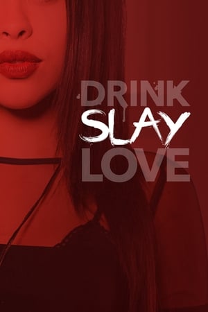 Drink Slay Love poszter