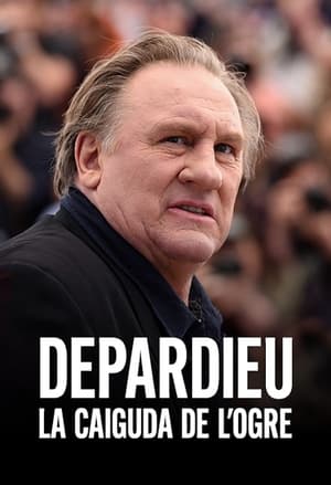 Gérard Depardieu : La Chute de l'ogre poszter