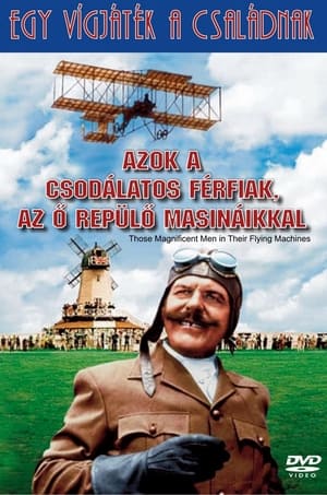 Azok a csodálatos férfiak, az ő repülő masináikkal