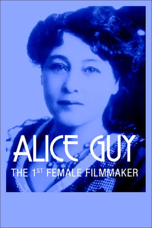 Alice Guy, l'inconnue du 7ème art poszter