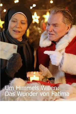 Um Himmels Willen - Das Wunder von Fatima poszter