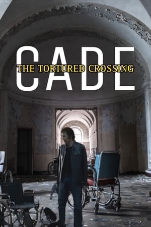 Cade: The Tortured Crossing poszter