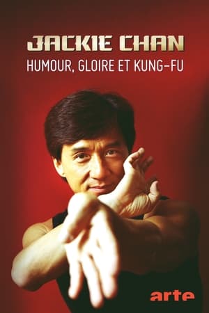 Jackie Chan - Humour, gloire et kung-fu poszter