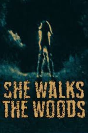 She Walks the Woods poszter