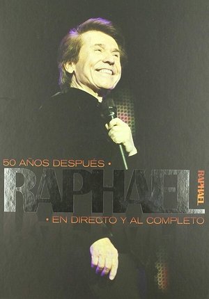 Raphael: 50 años después