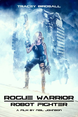 Rogue Warrior: Robot Fighter poszter