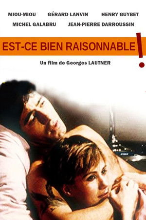 Est-ce bien raisonnable ?... poszter