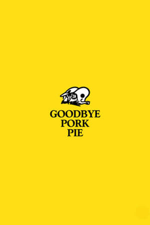 Goodbye Pork Pie poszter