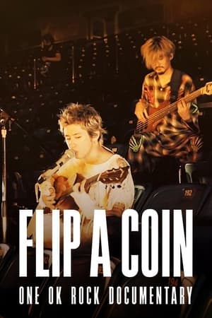 Flip a Coin: ONE OK ROCK Documentary poszter