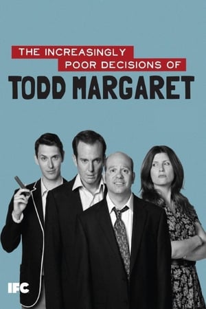 The Increasingly Poor Decisions of Todd Margaret poszter