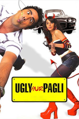 Ugly Aur Pagli poszter