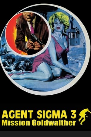 Agente Sigma 3 - Missione Goldwather poszter