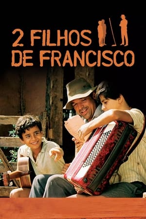 2 Filhos de Francisco: A História de Zezé di Camargo & Luciano