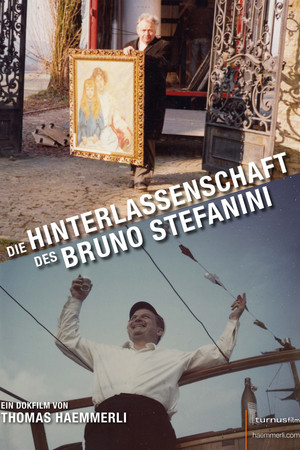 Die Hinterlassenschaft des Bruno Stefanini poszter