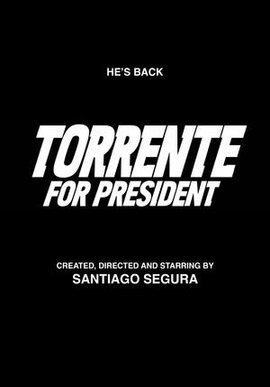 Torrente 6. - Az elnöki ügy poszter