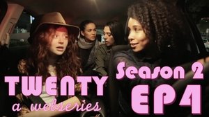 Twenty Season 2 Ep.4 4. epizód