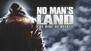 No Man's Land: The Rise of Reeker háttérkép
