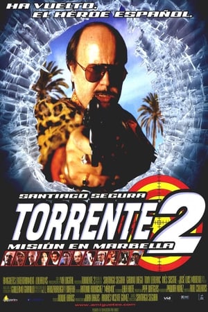 Torrente 2: A Marbella küldetés poszter