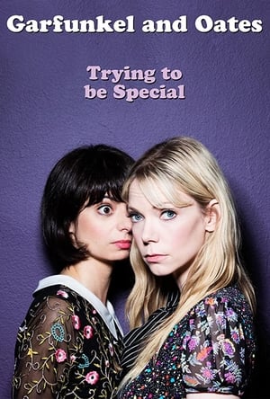 Garfunkel and Oates: Trying to be Special poszter