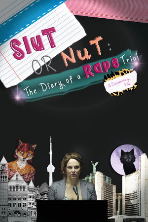 Slut or Nut: The Diary of a Rape Trial poszter