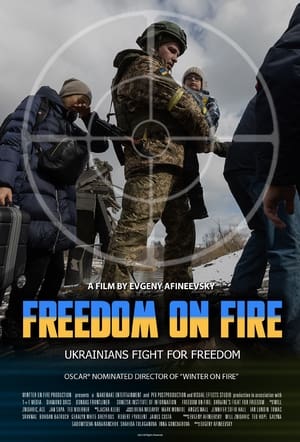 Freedom on Fire: Ukraine's Fight For Freedom poszter