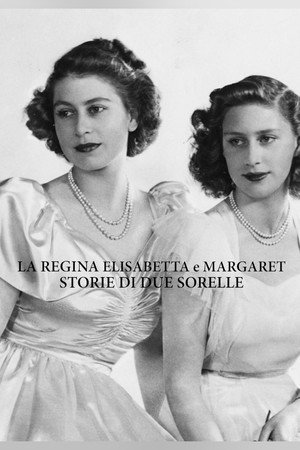 Elizabeth & Margaret: Amor e Lealdade poszter