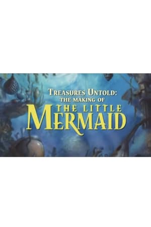 Treasures Untold: The Making of Disney's 'The Little Mermaid' poszter