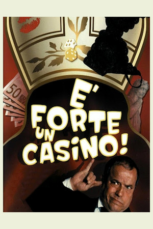 É forte un casino! poszter