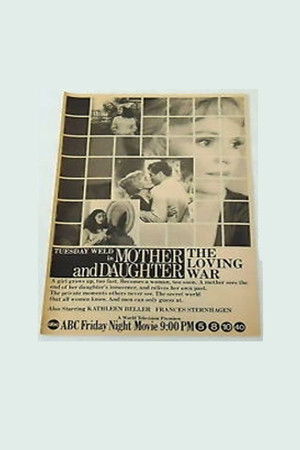 Mother and Daughter: The Loving War poszter