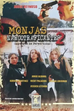 Monjas narcotraficantes II poszter