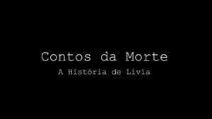 Contos da Morte - A História de Lívia háttérkép