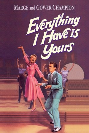 Everything I Have Is Yours poszter