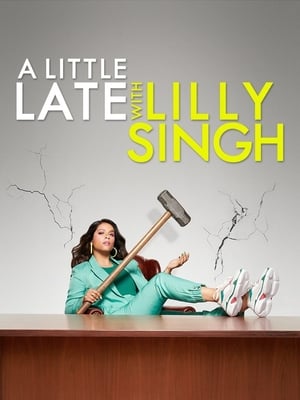 A Little Late with Lilly Singh poszter