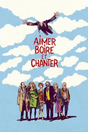 Aimer, boire et chanter