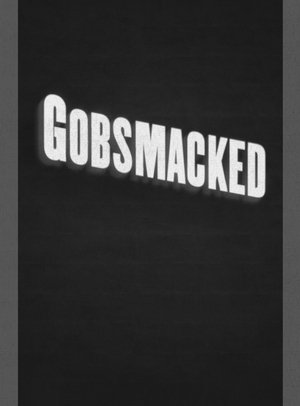 Gobsmacked poszter