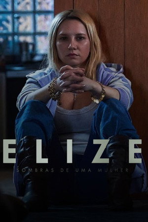 Elize: Egy házasság sötét oldala poszter