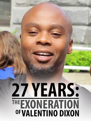 27 Years: The Exoneration of Valentino Dixon poszter