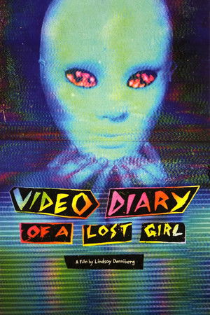 Video Diary of a Lost Girl poszter