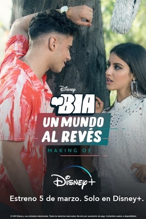 BIA: Un Mundo al Revés - Making Of poszter