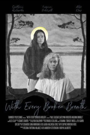 With Every Broken Breath poszter